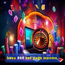 boss 888 bet paga mesmo